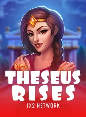 Theseus Rises
