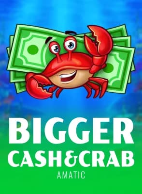Bigger Cash&Crab
