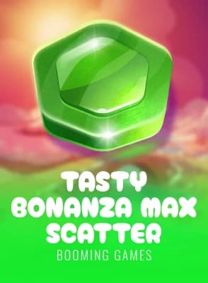 Tasty Bonanza Max Scatter