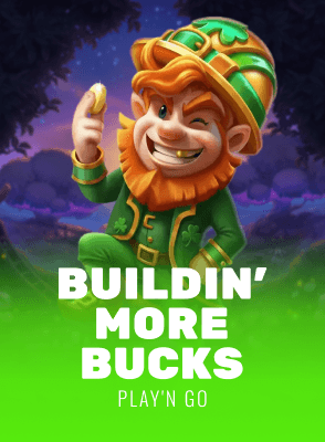 Buildin' More Bucks