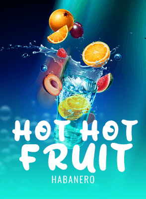 Hot Hot Fruit