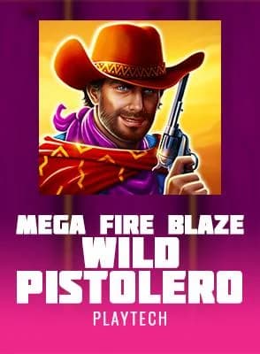 Mega Fire Blaze: Wild Pistolero