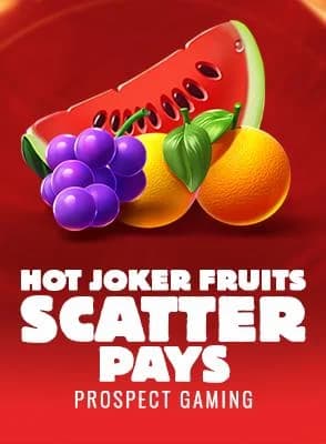Hot Joker Fruits: Scatter Pays