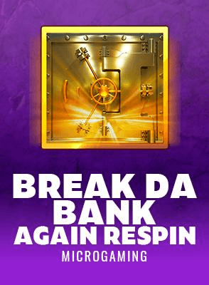 Break da Bank Again Respin