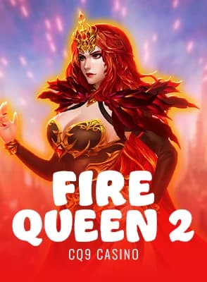 Fire Queen 2