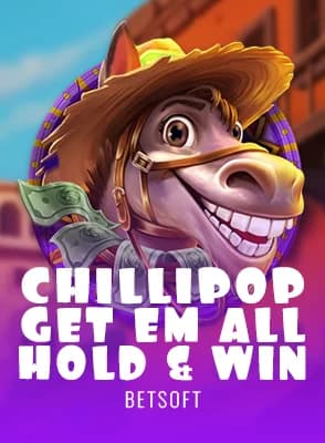CHILLIPOP: GET EM ALL – HOLD & WIN
