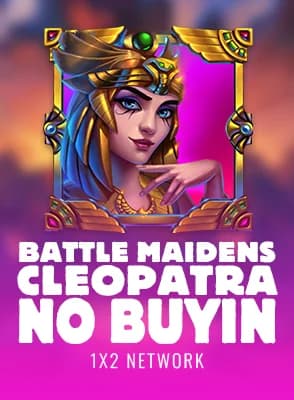Battle Maidens: Cleopatra - No BuyIn
