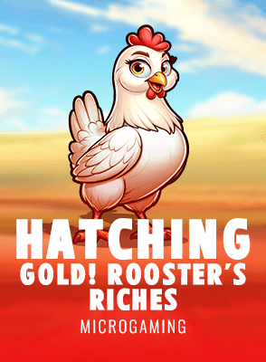 Hatching Gold! Rooster's Riches