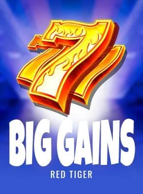 Big Gains
