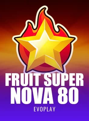 Fruit Super Nova 80