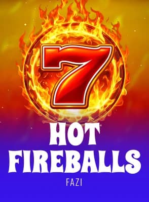 Hot Fireballs