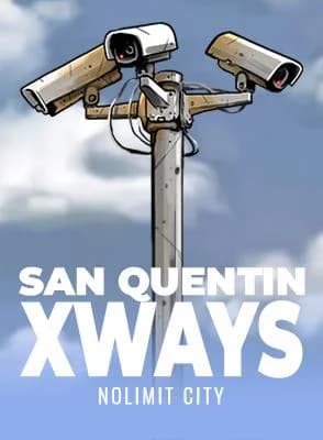 San Quentin xWays