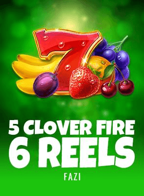 5 Clover Fire 6 Reels