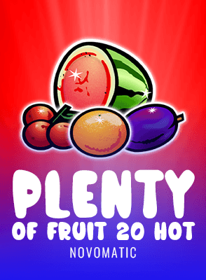 Plenty of Fruit 20 Hot