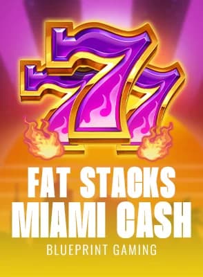 FatStacks Miami Cash