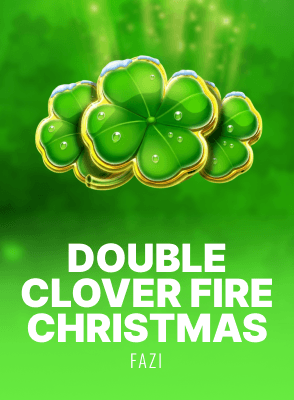 Double Clover Fire Christmas
