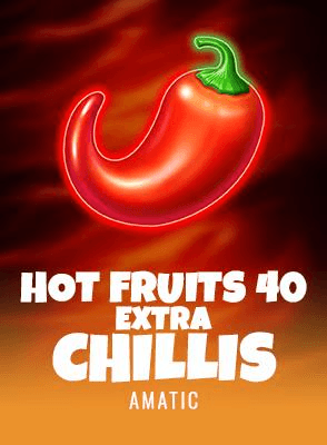 Hot Fruits 40 Extra Chillis