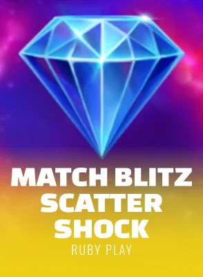 Match Blitz Scatter Shock