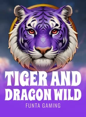Tiger and Dragon Wild