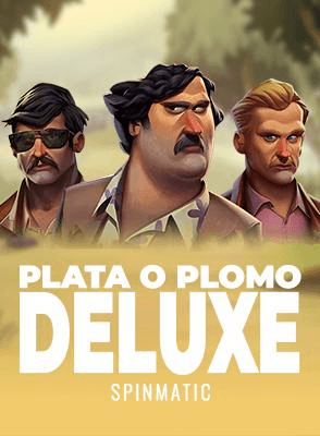 Plata O Plomo Deluxe
