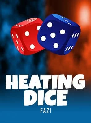 Heating Dice