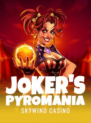 Joker's Pyromania