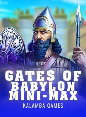Gates Of Babylon Mini-max