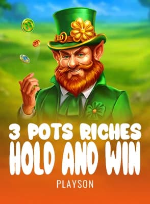 3 Pots Riches: Hold and Win