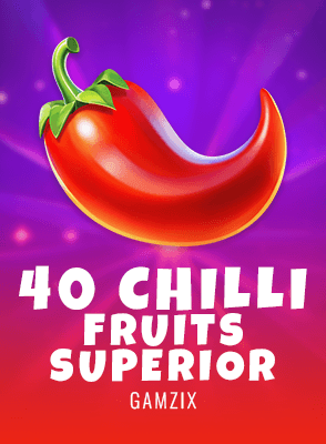 40 Chilli Fruits Superior