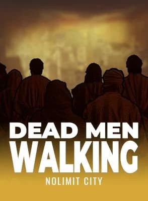 Dead Men Walking