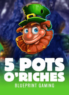 5 Pots O’Riches