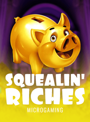 Squealin' Riches