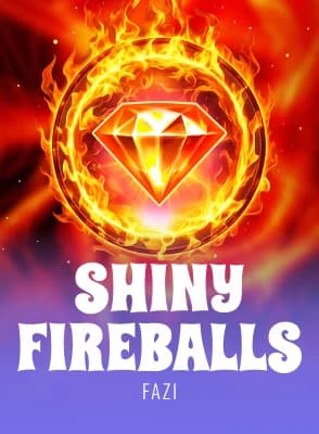 Shiny Fireballs