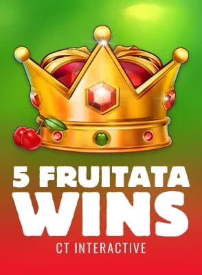5 Fruitata Wins