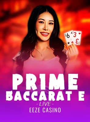 Prime Baccarat E