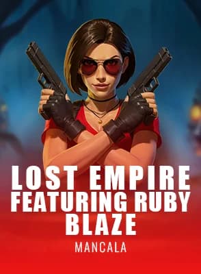 Lost Empire: Featuring Ruby Blaze